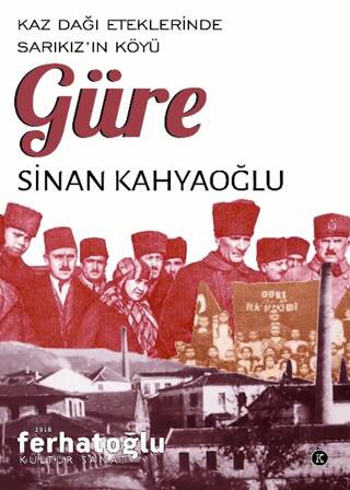 Kaz Dağı Eteklerinde Sarıkız’ın Köyü Güre - 1