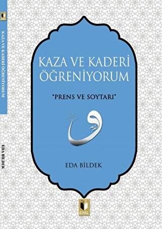 Kaza ve Kaderi Öğreniyorum - 1