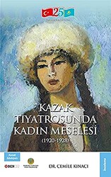 Kazak Tiyatrosunda Kadın Meselesi - 1