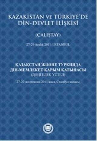 Kazakistan ve Türkiye’de Din - Devlet İlişkisi Çalıştay - 1