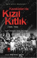 Kazakistan’da Kızıl Kıtlık 1929-1933 - 1