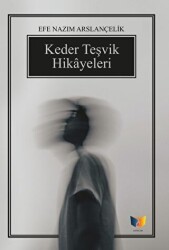 Keder Teşvik Hikayeleri - 1