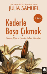 Kederle Başa Çıkmak Yaşam, Ölüm ve Hayatta Kalma Hikayeleri - 1