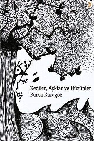 Kediler, Aşklar ve Hüzünler - 1