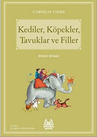 Kediler, Köpekler, Tavuklar ve Filler - 1