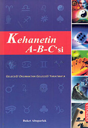 Kehanetin A-B-C’si - 1