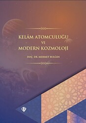 Kelam Atomculuğu ve Modern Kozmoloji - 1