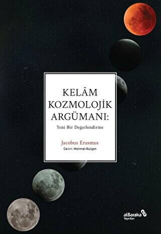 Kelam Kozmolojik Argümanı: Yeni Bir Değerlendirme - 1