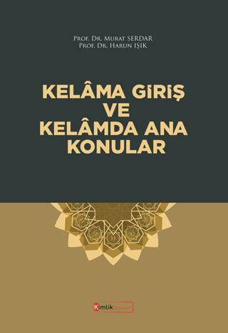 Kelama Giriş ve Kelamda Ana Konular - 1