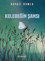 Kelebeğin Şansı - 1