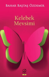 Kelebek Mevsimi - 1