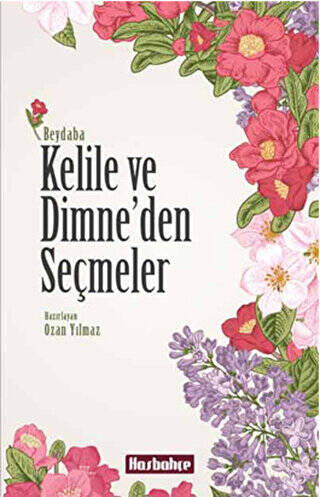 Kelile ve Dimne`den Seçmeler - 1