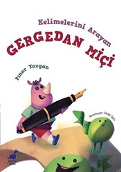 Kelimelerini Arayan Gergedan Miçi - 1