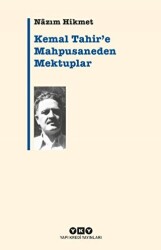 Kemal Tahir’e Mahpusaneden Mektuplar - 1