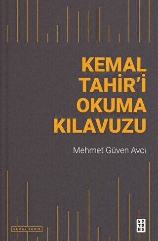 Kemal Tahir’i Okuma Kılavuzu - 1