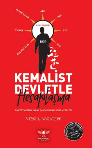 Kemalist Devletle Hesaplaşma – Emperyalizmin Evrak Çantasındaki Kürt Meselesi - 1