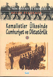 Kemalistler Ülkesinde Cumhuriyet ve Diktatörlük 2 - 1