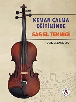 Keman Çalma Eğitiminde Sağ El Tekniği - 1