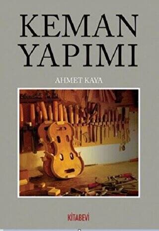 Keman Yapımı - 1