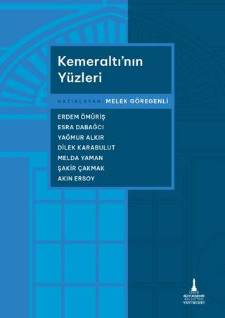 Kemeraltı’nın Yüzleri - 1