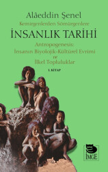 Kemirgenlerden Sömürgenlere İnsanlık Tarihi I. Kitap - 1