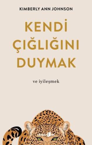 Kendi Çığlığını Duymak ve İyileşmek - 1