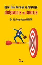 Kendi İşini Kurmak ve Yönetmek - Girişimcilik ve Kobi’ler - 1