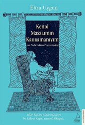 Kendi Masalımın Kahramanıyım - 1