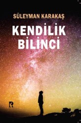 Kendilik Bilinci - 1