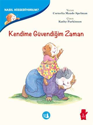 Kendime Güvendiğim Zaman -Nasıl Hissediyorum? - 1