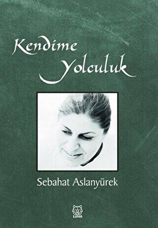 Kendime Yolculuk - 1