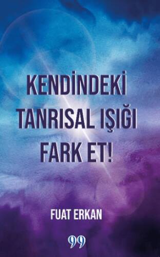 Kendindeki Tanrısal Işığı Fark Et! - 1