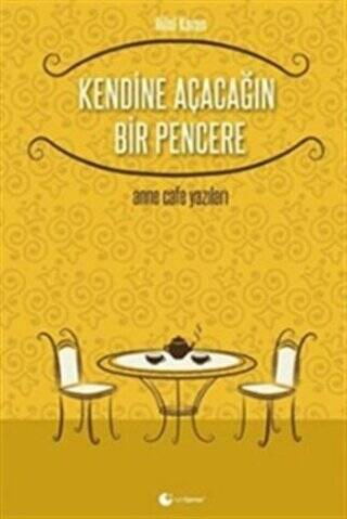 Kendine Açacağın Bir Pencere - 1