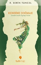 Kendine Doğmak - 1