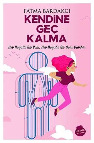 Kendine Geç Kalma - 1