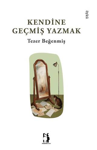 Kendine Geçmiş Yazmak - 1