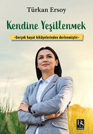 Kendine Yeşillenmek - 1