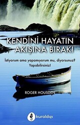 Kendini Hayatın Akışına Bırak! - 1