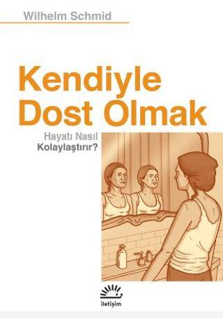 Kendiyle Dost Olmak - 1