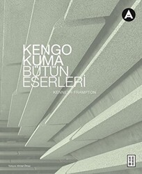 Kengo Kuma Bütün Eserleri - 1