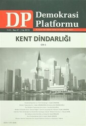 Kent Dindarlığı Cilt 1 - Demokrasi Platformu Sayı: 21 - 1