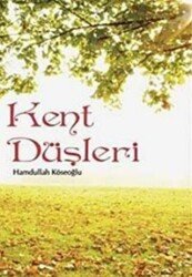 Kent Düşleri - 1