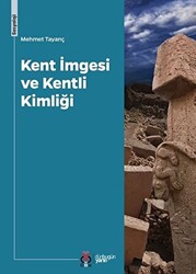 Kent İmgesi ve Kentli Kimliği - 1