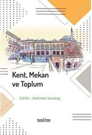 Kent Mekan ve Toplum - 1