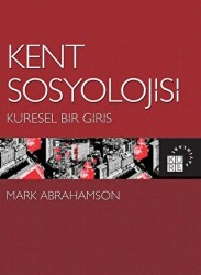 Kent Sosyolojisi - Küresel Bir Giriş - 1