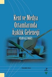 Kent ve Medya Ortamlarında Aşıklık Geleneği - 1