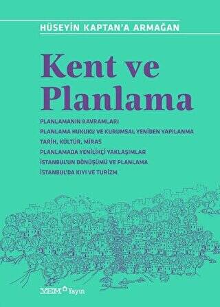 Kent ve Planlama - Hüseyin Kaptan’a Armağan - 1