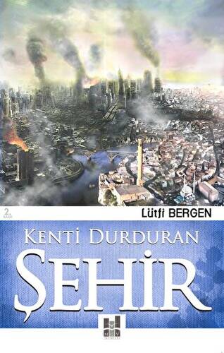 Kenti Durduran Şehir - 1