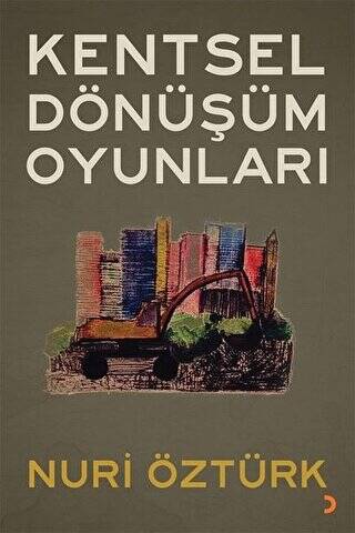 Kentsel Dönüşüm Oyunları - 1