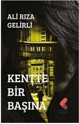 Kentte Bir Başına - 1